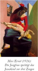 Max Ernst (1926); Die Jungfrau züchtigt das Jesuskind vor drei Zeugen